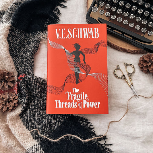 The Fragile Threads of Power by V. E. Schwab (Illumicrate Exclusive)